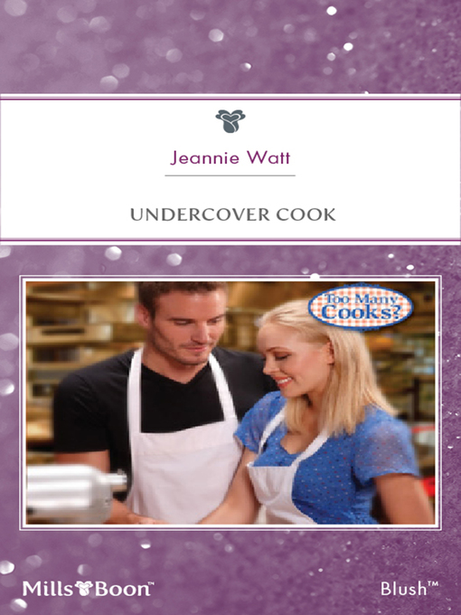 Title details for Undercover Cook by Jeannie Watt - Available